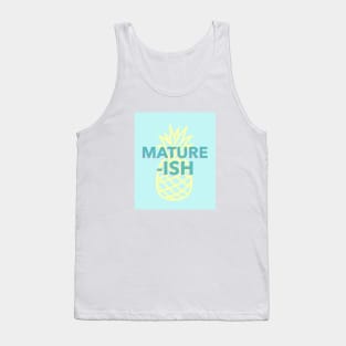 Mature-ish Tank Top